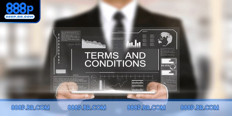 Tìm hiểu sơ lược đôi nét về điều khoản và điều kiện 888P